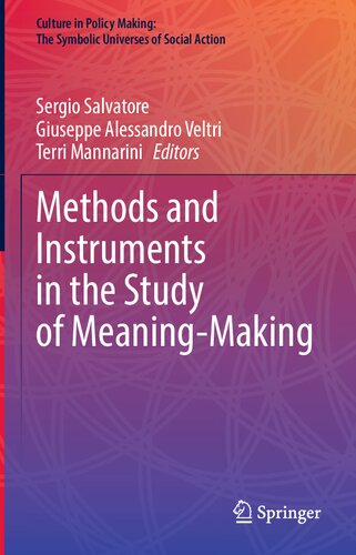Methods And Instruments In The Study Of Meaningmaking Sergio Salvatore