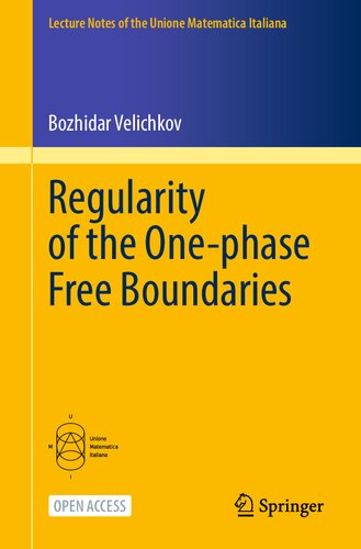 Regularity Of The Onephase Free Boundaries Bozhidar Velichkov