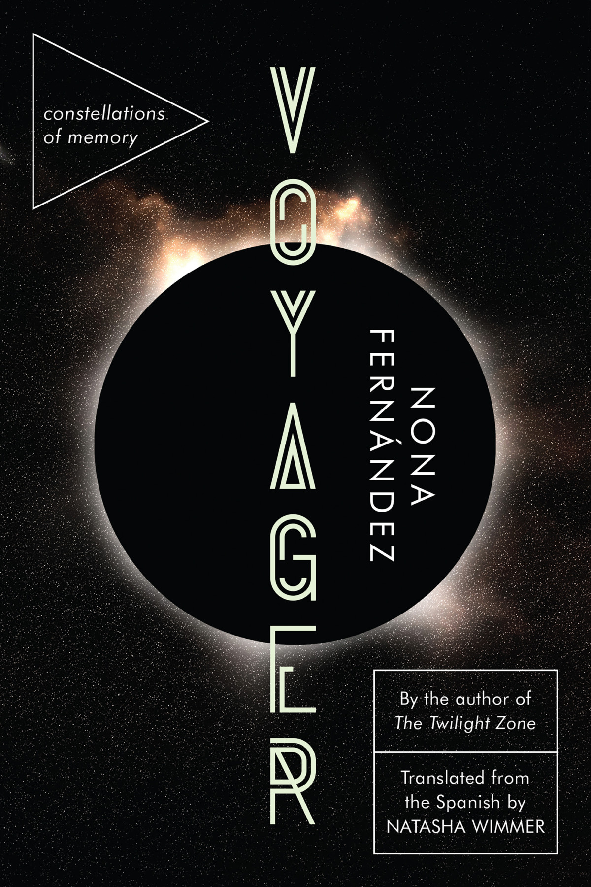Voyager Constellations Of Memory Nona Fernndez