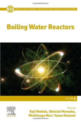 Boiling Water Reactors Volume 4 Yasuo Koizumi Koji Nishida Shinichi Morooka
