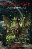 The Brain Leeches And Other Eldritch Phenomena Tim Curran