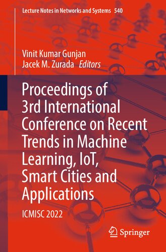 Proceedings Of 3rd International Conference On Recent Trends In Machine Learning Iot Smart Cities And Applications Icmisc 2022 Vinit Kumar Gunjan