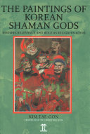 The Paintings Of Korean Shaman Gods Kim Taegon