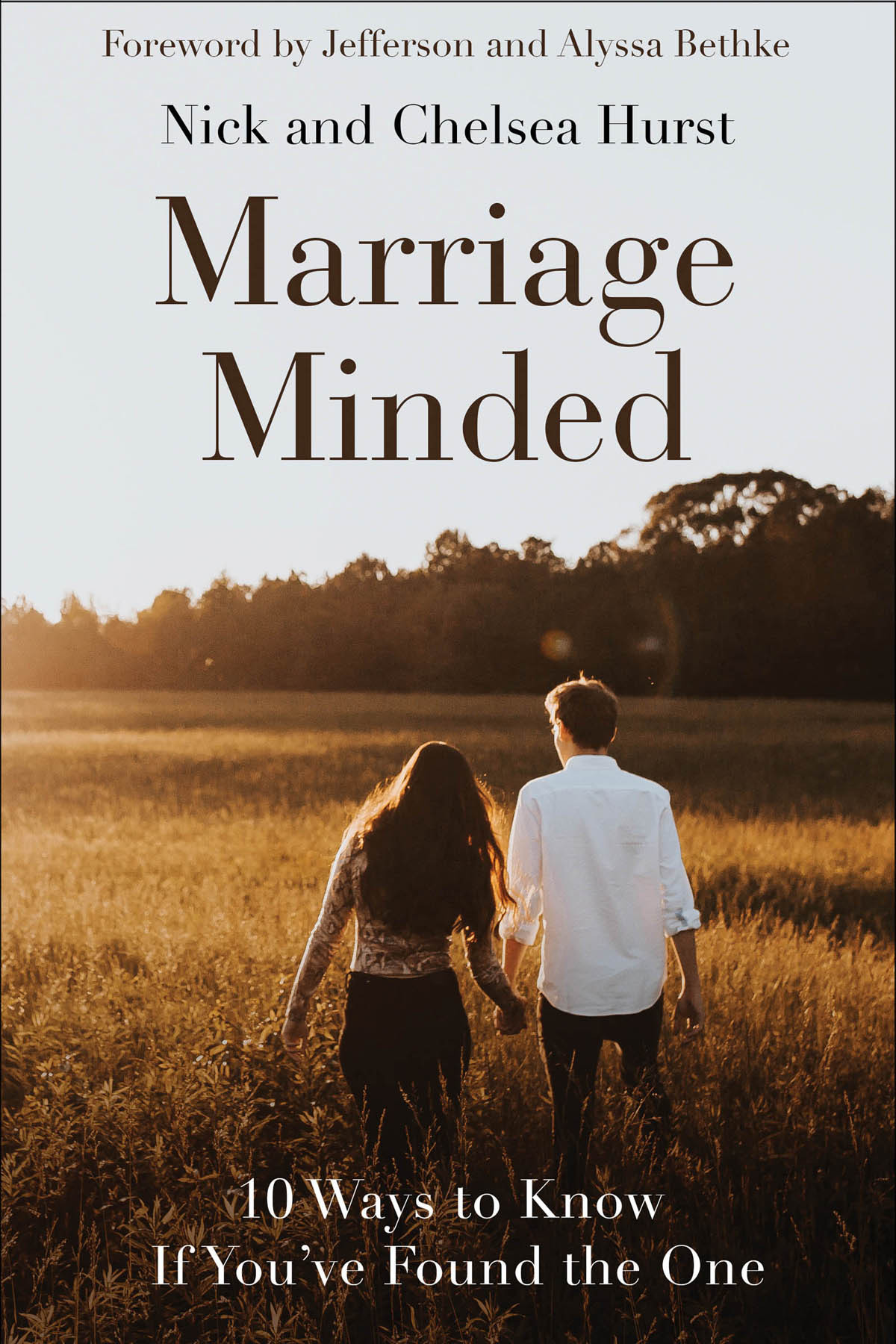 Marriage Minded Nick Hurst Chelsea Hurst Jefferson Bethke Alyssa Bethke