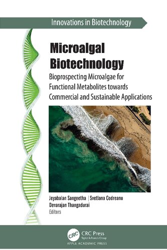 Microalgal Biotechnology Bioprospecting Microalgae For Functional Metabolites Towards Commercial And Sustainable Applications 1st Edition Jeyabalan Sangeetha