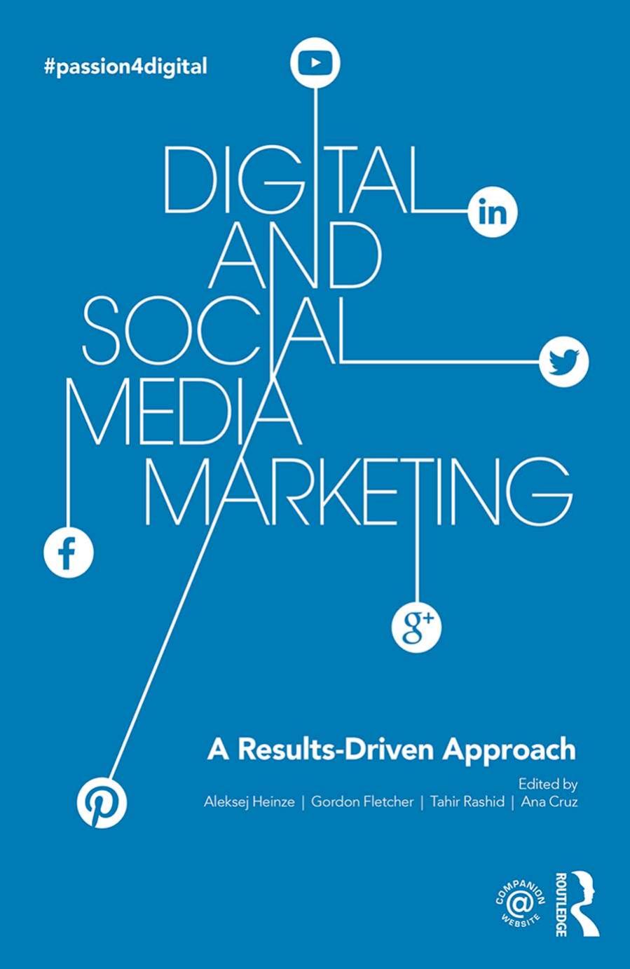 Digital And Social Media Marketing A Resultsdriven Approach Aleksej Heinze