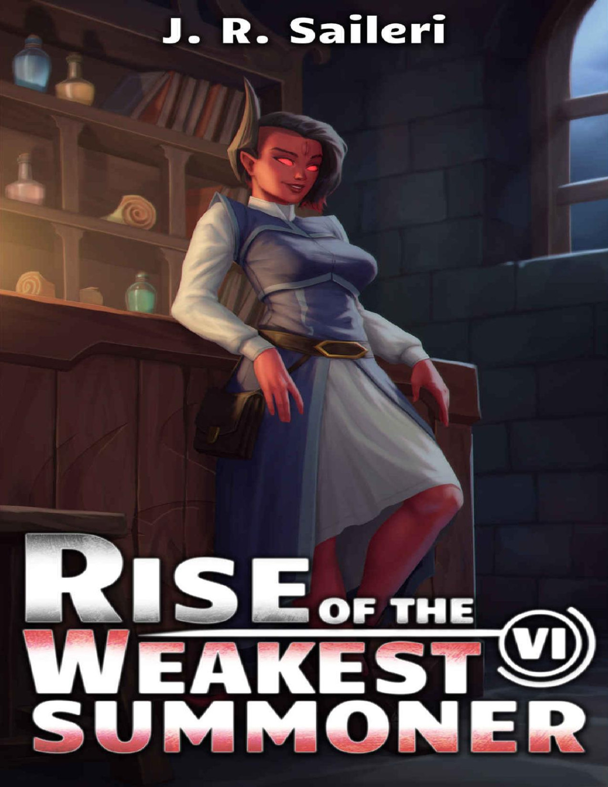 Rise Of The Weakest Summoner 6 1st Edition Saileri J R