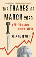 The Trades Of March 2020 A Shield Against Uncertainty Alex Gurevich