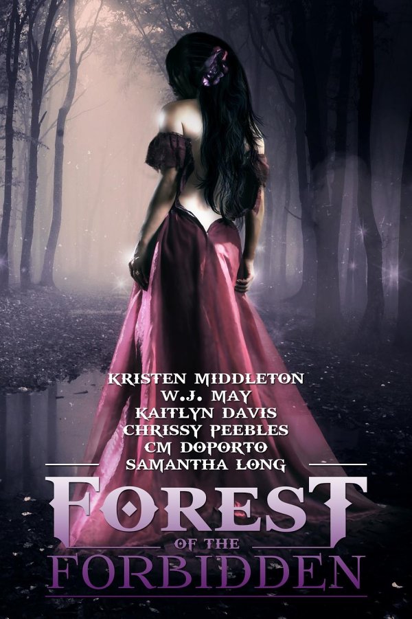 Forest Of The Forbidden Wj May Chrissy Peebles Kaitlyn Davis Kristen L Middleton Samantha Long