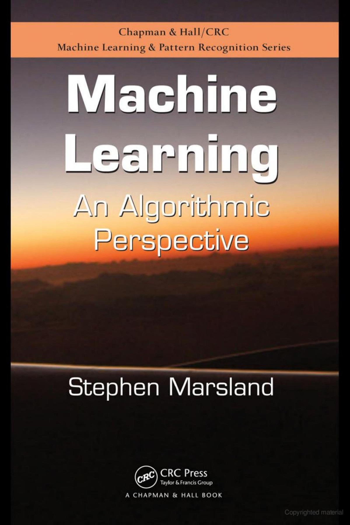 Machine Learning An Algorithmic Perspective Second Edition Stephen Marsland