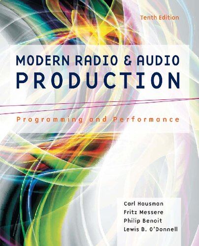 Modern Radio And Audio Production Programming And Performance 10th Carl Hausman
