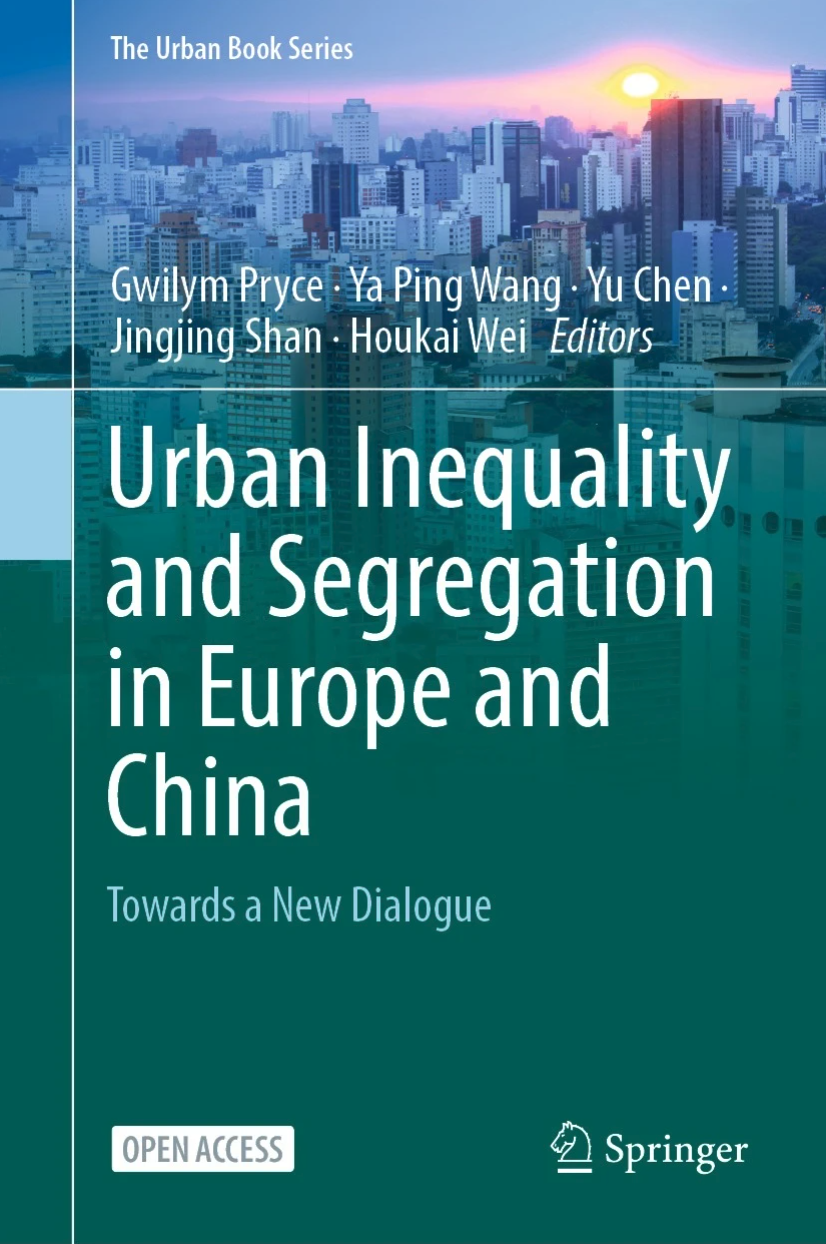 Urban Inequality And Segregation In Europe And China Towards A New Dialogue Gwilym Pryce