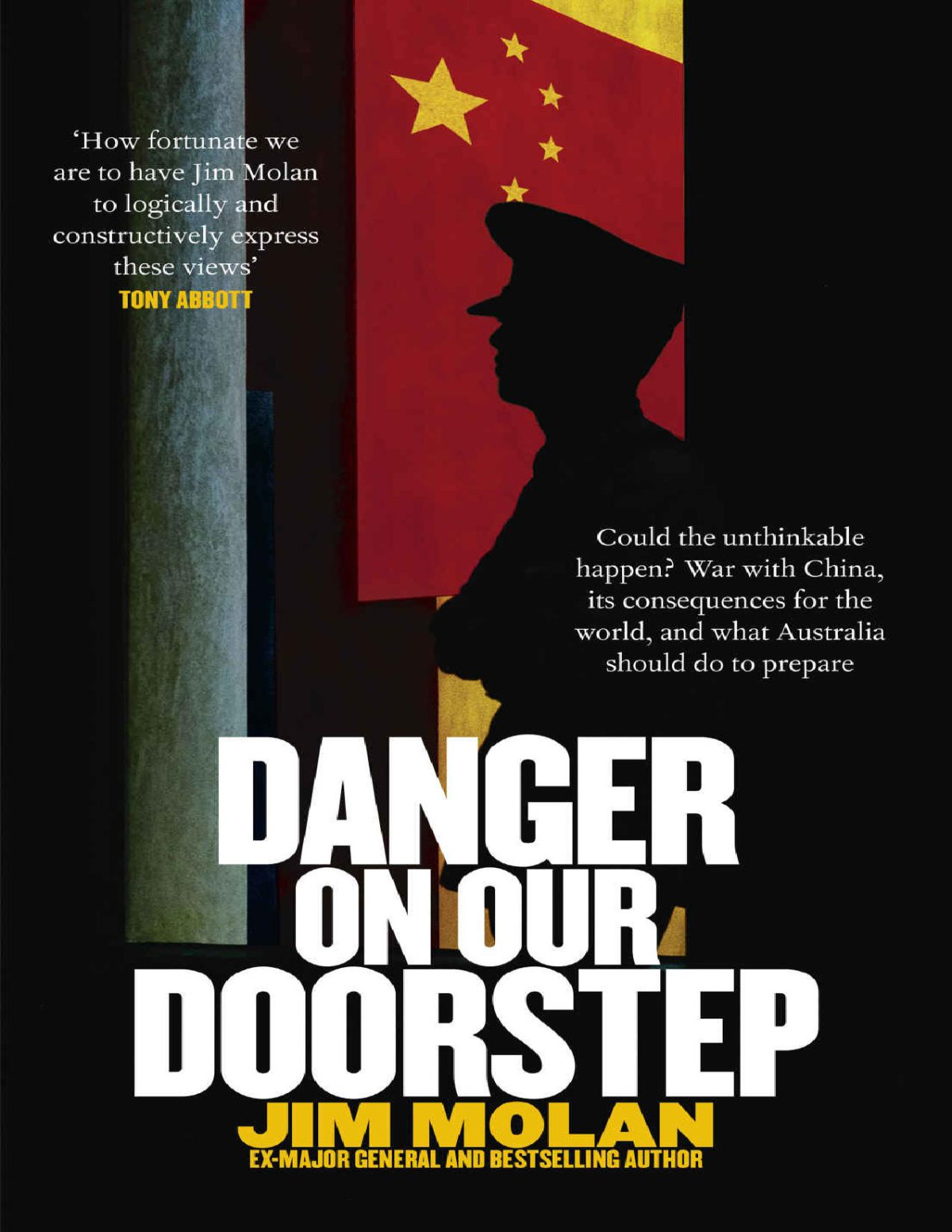 Danger On Our Doorstep Jim Molan