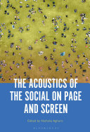 The Acoustics Of The Social On Page And Screen Nathalie Aghoro