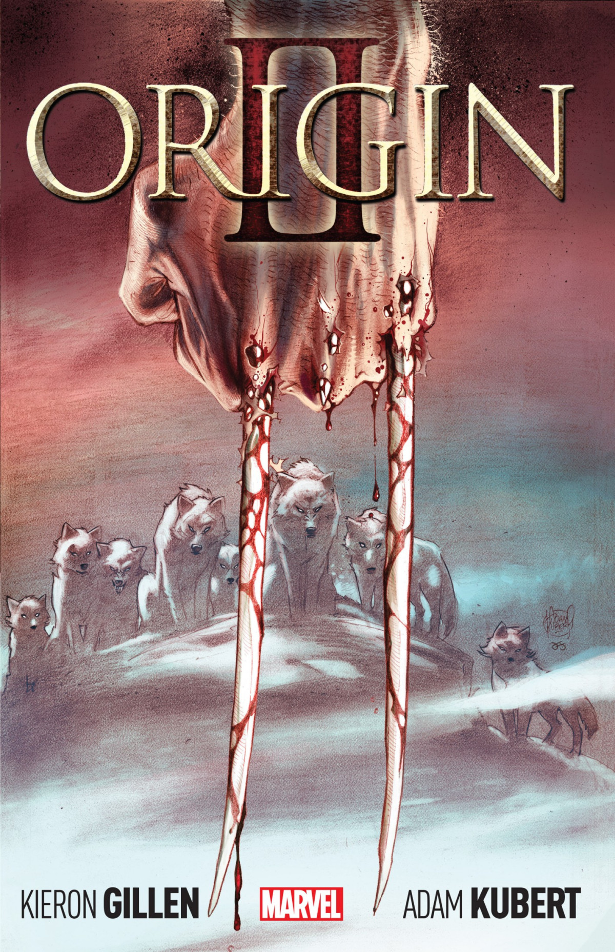 Wolverine Origin Ii Kieron Gillen