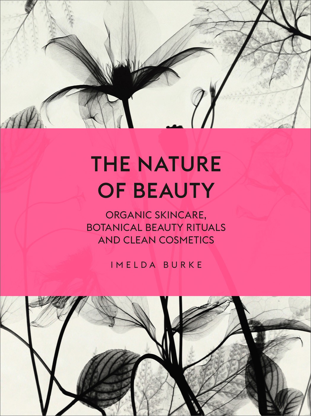The Nature Of Beauty 1st Edition Imelda Burke