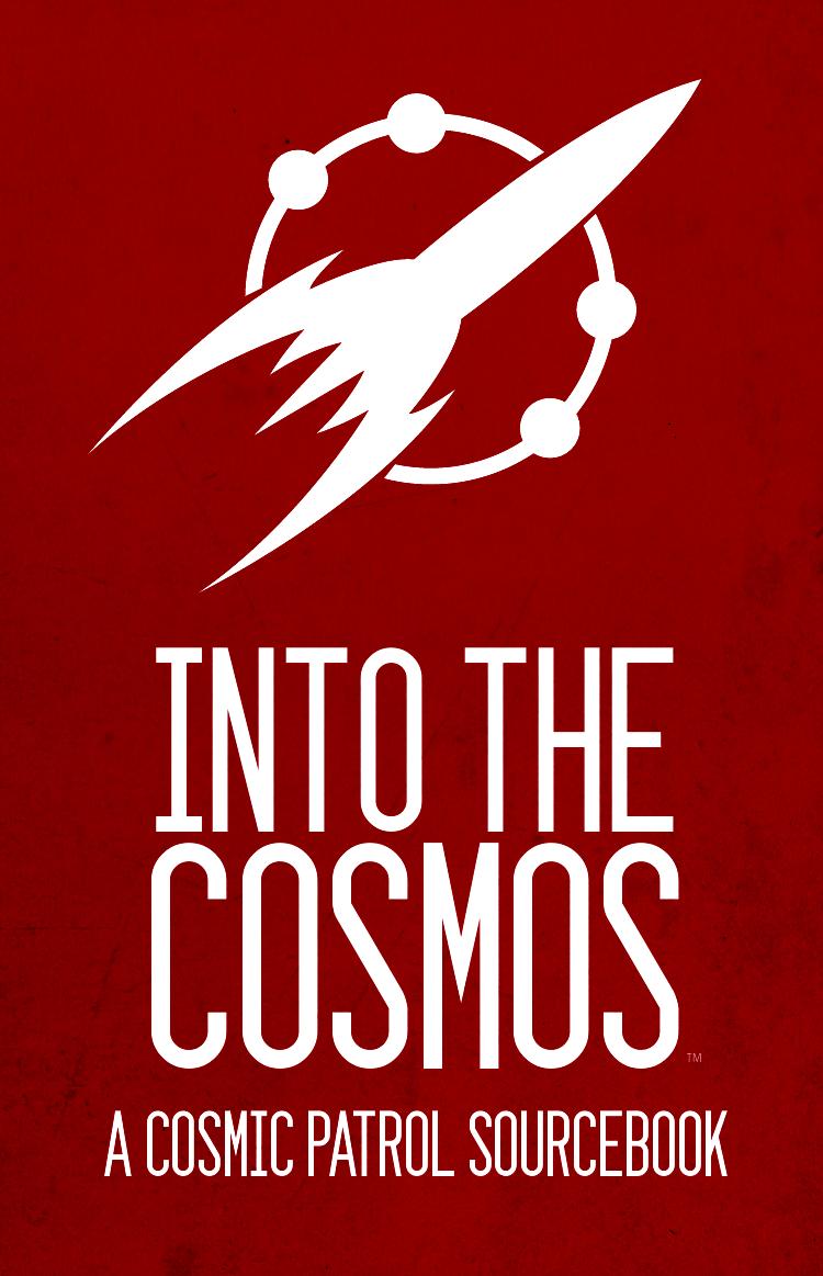 Cosmic Patrol Into The Cosmos Randall N Bills Matt Heerdt Jason Schmetzer