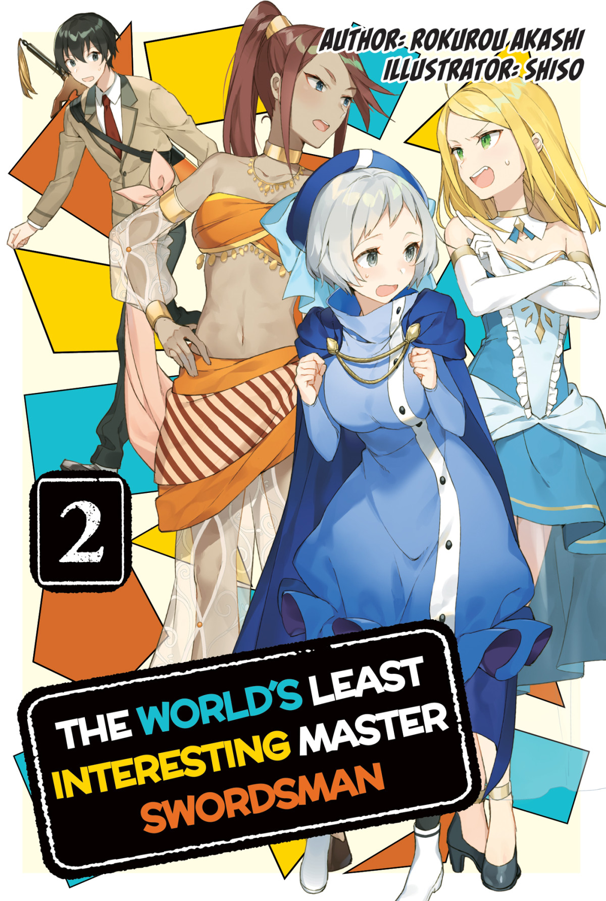 The Worlds Least Interesting Master Swordsman Volume 2 1st Edition Rokurou Akashi