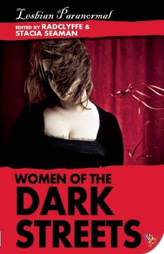 Women Of The Dark Streets Radclyffe Stacia Seaman