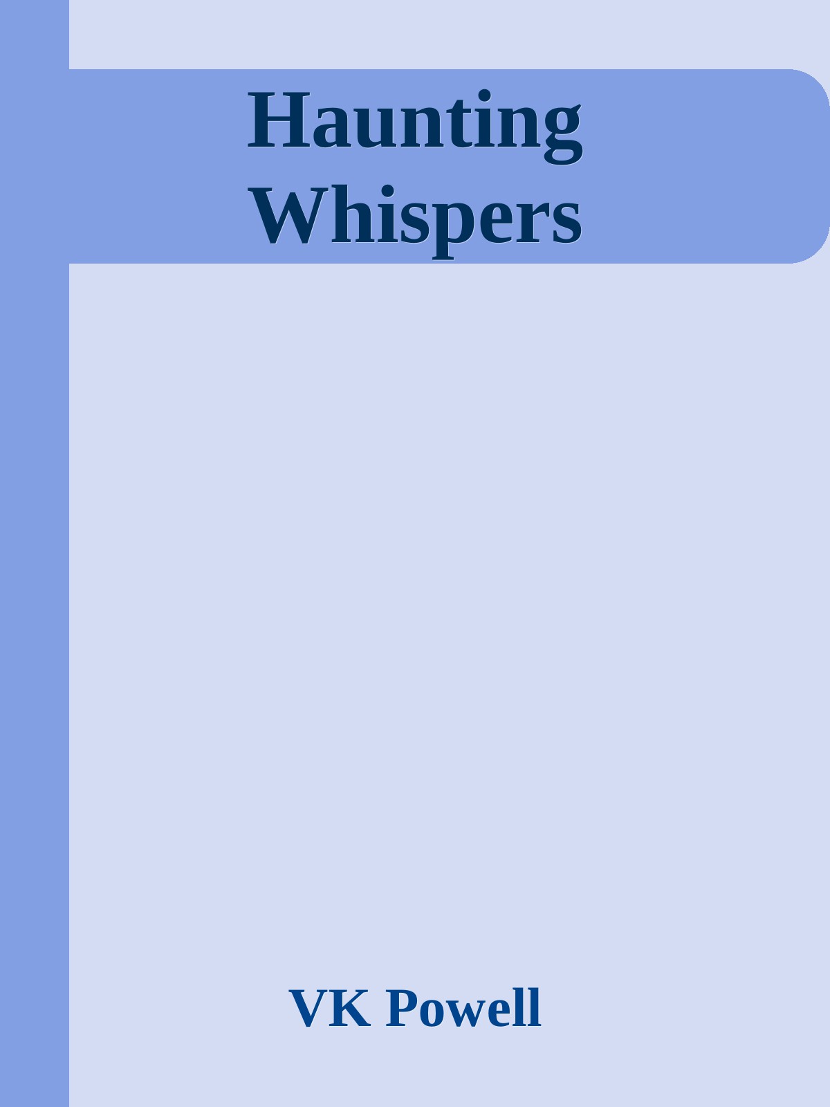 Haunting Whispers Vk Powell