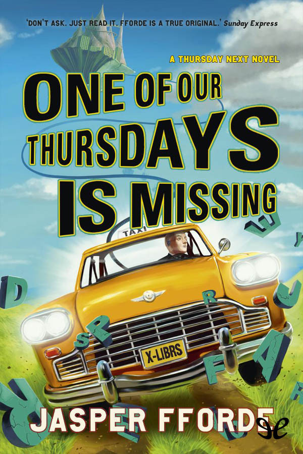 One Of Our Thursdays Is Missing Thursday Next 06 Fforde Jasper