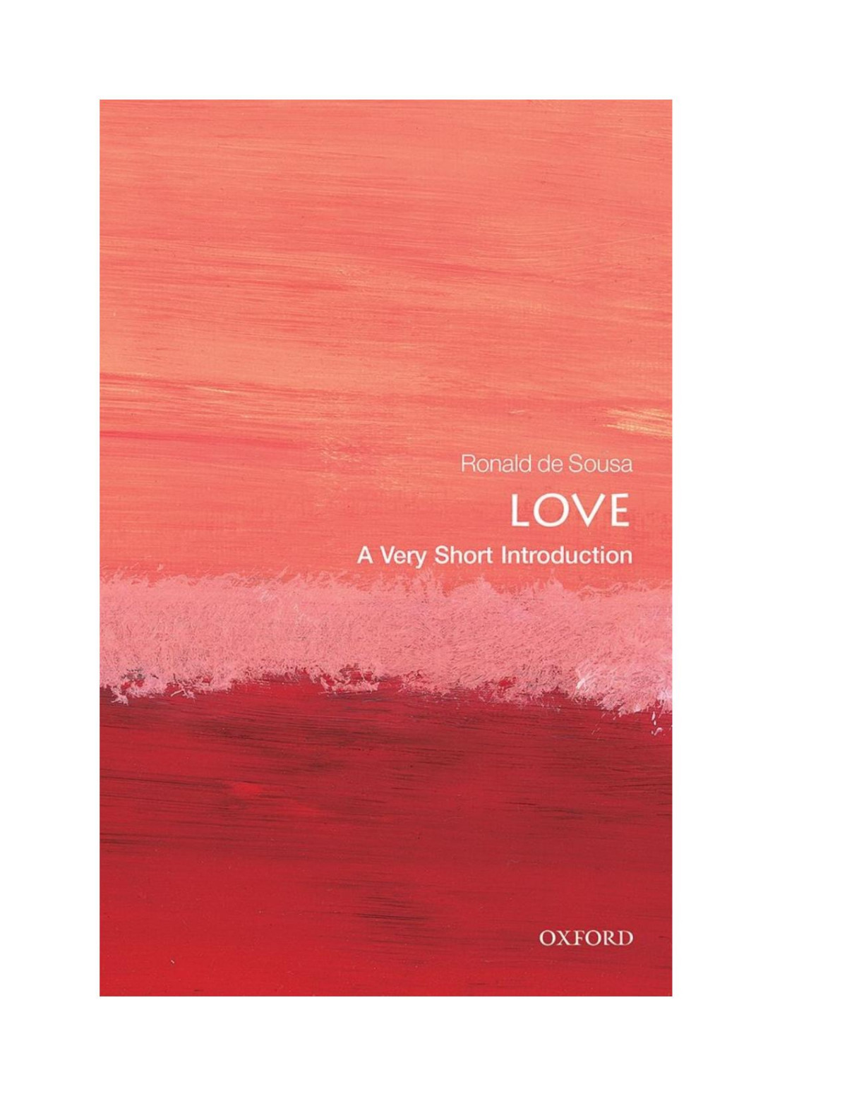 Love A Very Short Introduction Ronald De Sousa