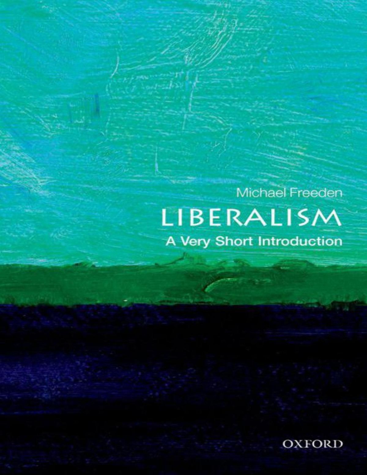 Liberalism A Very Short Introduction Very Short Introductions Michael Freeden
