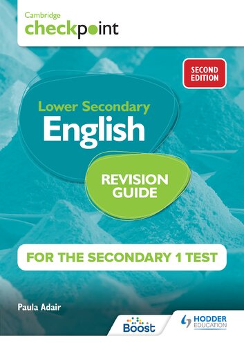 Cambridge Checkpoint Lower Secondary English Revision Guide For The Secondary 1 Test 2nd Edition Paula Adair