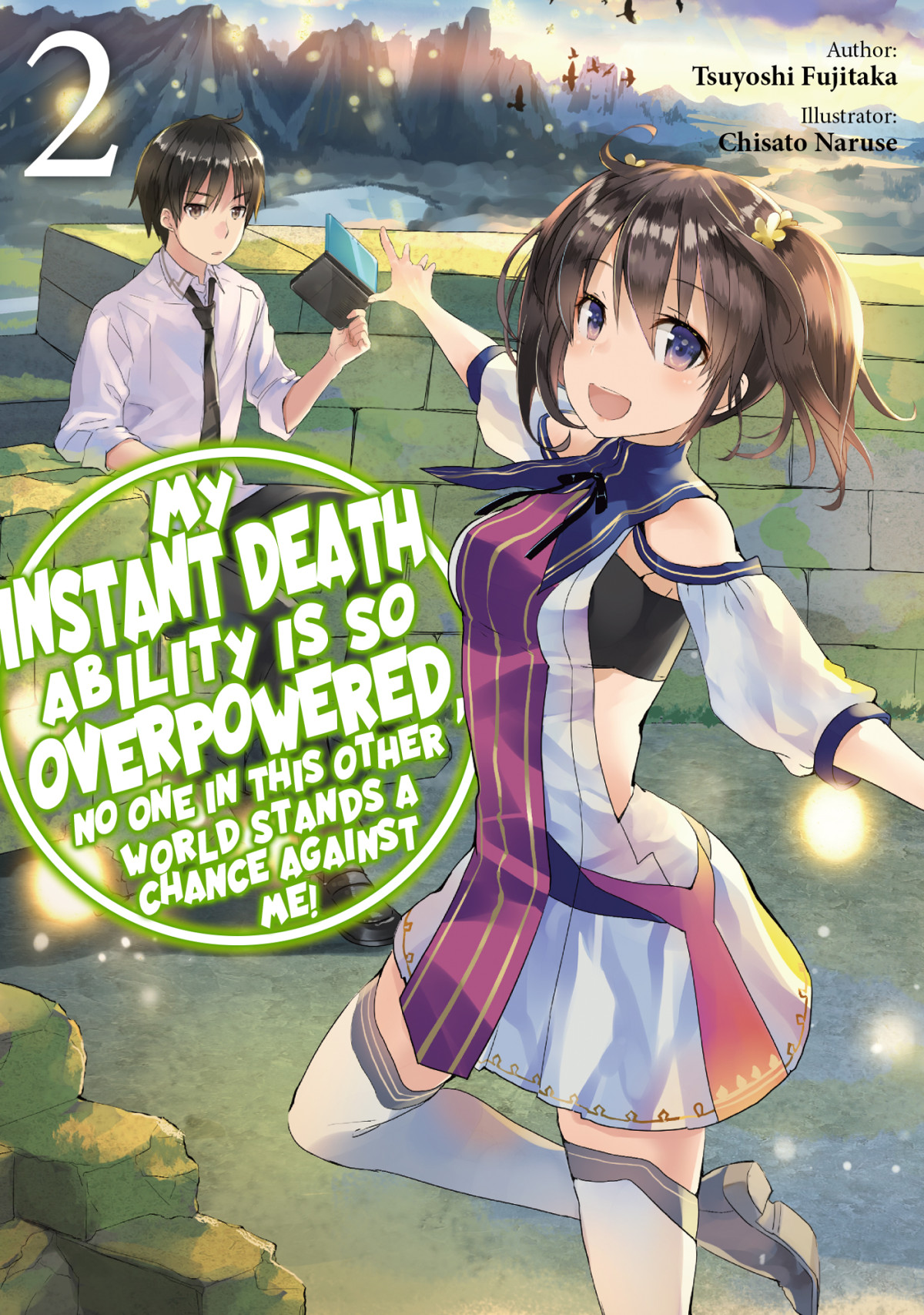 My Instant Death Ability Is So Overpowered No One In This Other World Stands A Chance Against Me Volume 2 Tsuyoshi Fujitaka