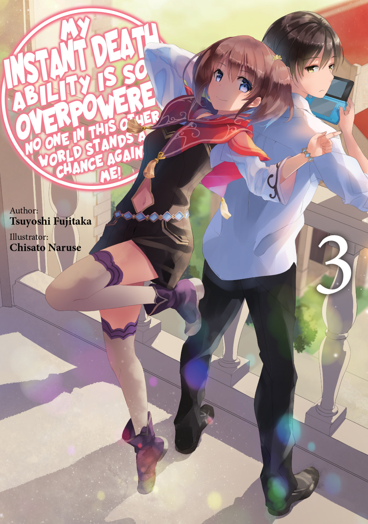 My Instant Death Ability Is So Overpowered No One In This Other World Stands A Chance Against Me Volume 3 Tsuyoshi Fujitaka