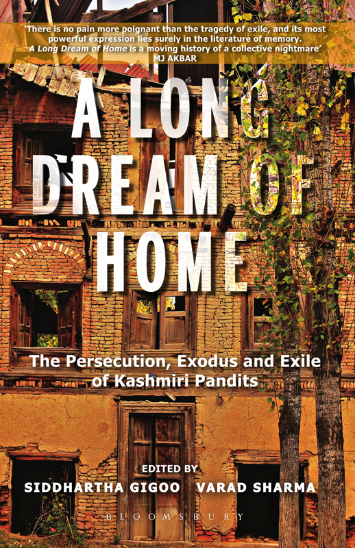 A Long Dream Of Home Siddhartha Gigoo Varad Sharma
