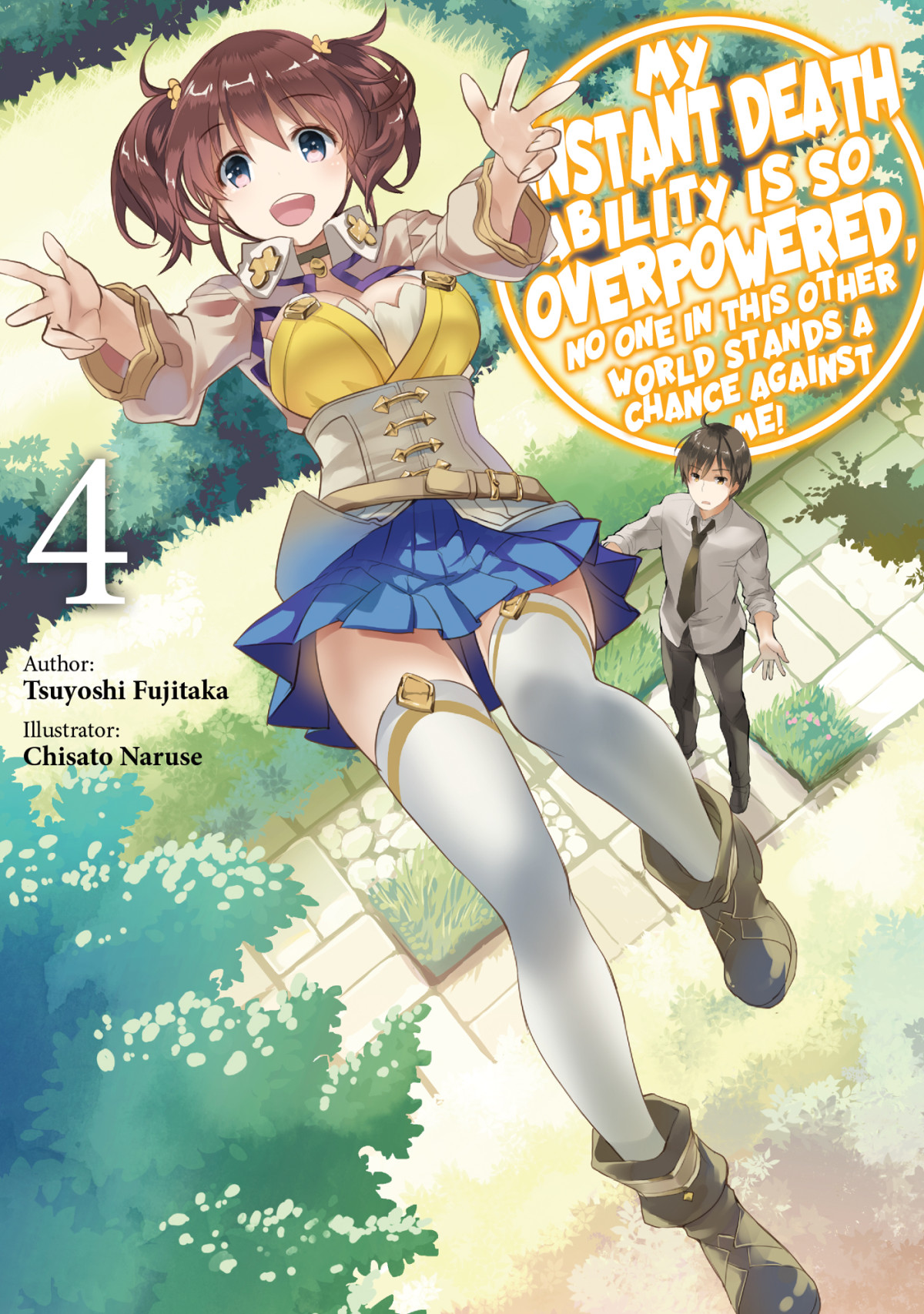 My Instant Death Ability Is So Overpowered No One In This Other World Stands A Chance Against Me Volume 4 Tsuyoshi Fujitaka