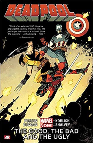 Deadpool Vol 3 The Good The Bad And The Ugly Brian Posehn