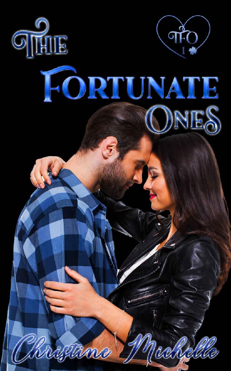 The Fortunate Ones Fto Book 1 Christine Michelle