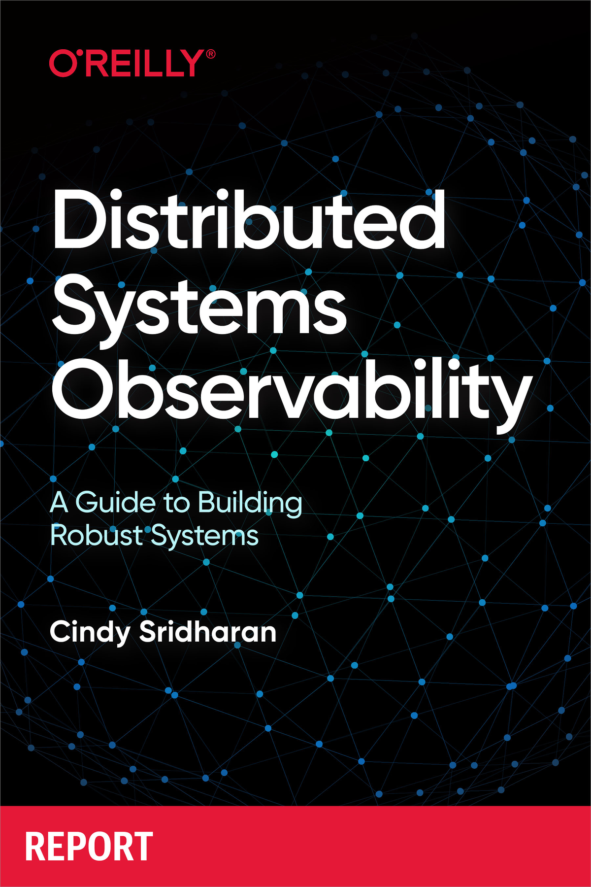 Distributed Systems Observability Cindy Sridharan