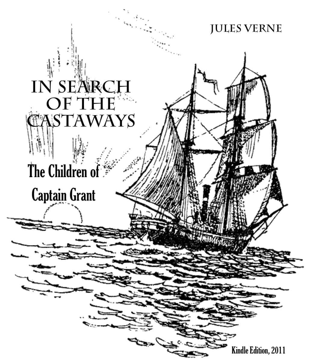 In Search Of The Castaways The Children Of Captain Grant Verne