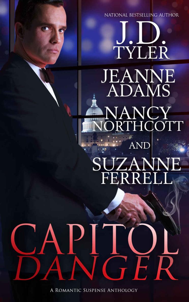 Capitol Danger J D Tyler Jeanne Adams Nancy Northcott Suzanne Ferrell