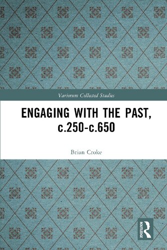 Engaging With The Past C250c650 Brian Croke