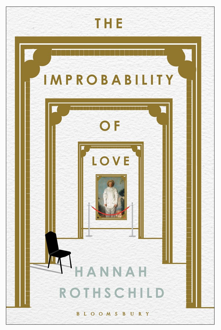 The Improbability Of Love Hannah Rothschild