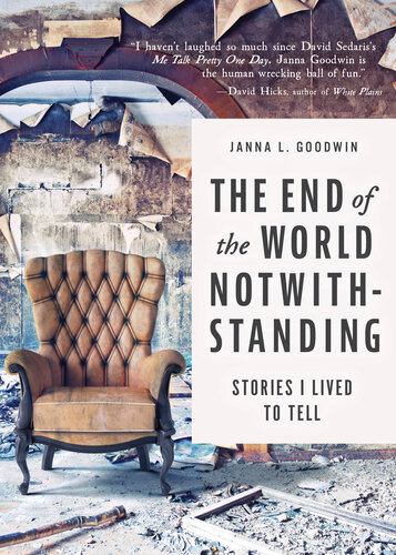 The End Of The World Notwithstanding 5th Edition Janna L Goodwin
