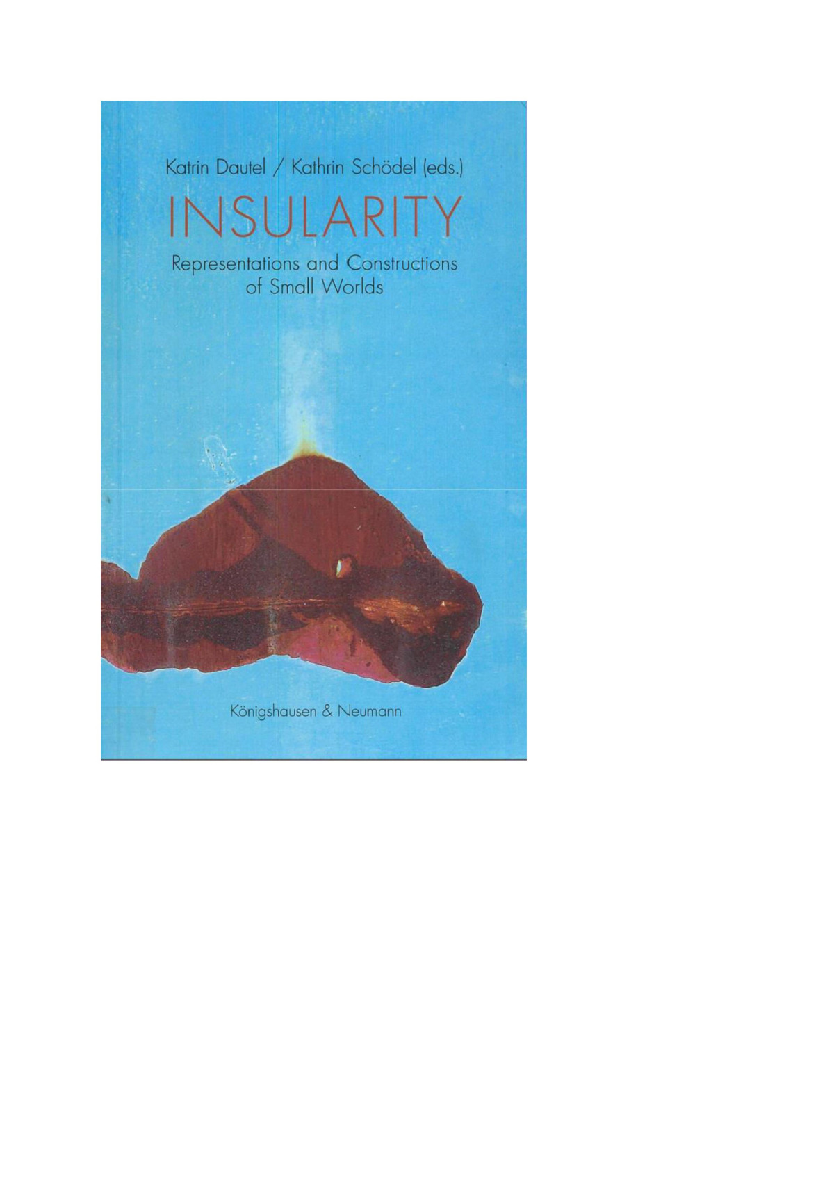 Insularity Representations And Constructions Of Small Worlds Katrin Dautel
