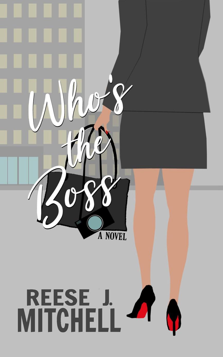 Whos The Boss Burkett Carlisle Lockridge Book 1 Reese J Mitchell