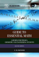 Guide To Essential Math A Review For Physics Chemistry And Engineering Students 2nd Edition Sy M Blinder