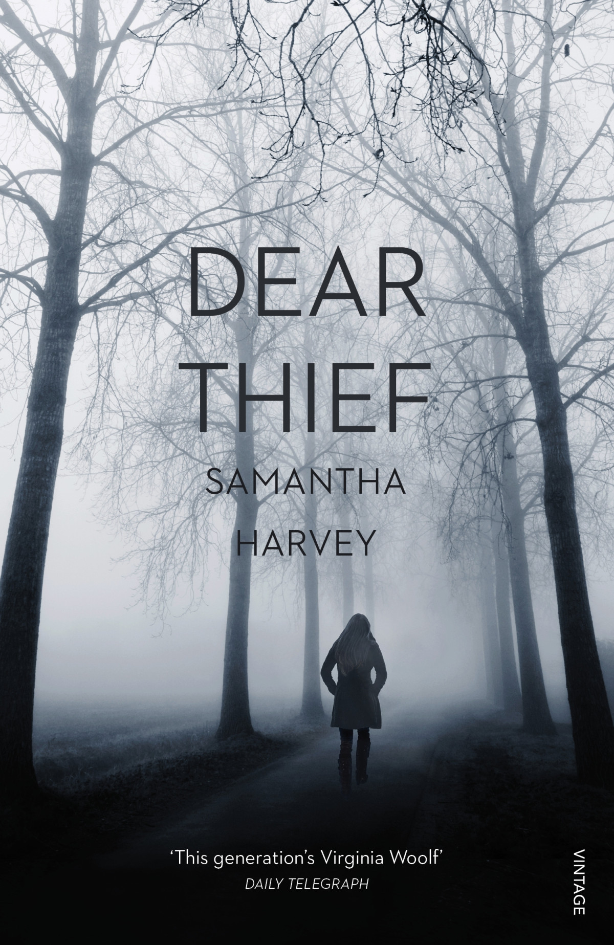 Dear Thief Samantha Harvey