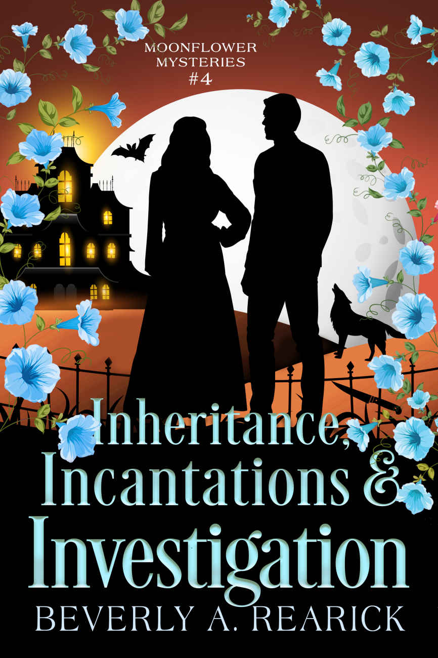 Inheritance Incantations Investigation Moonflower Mystery 4 Beverly A Rearick