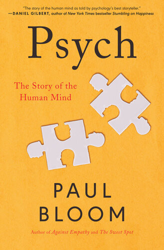 Psych The Story Of The Human Mind Paul Bloom