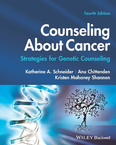 Counseling About Cancer Strategies For Genetic Counseling 4th Edition 4th Katherine A Schneider