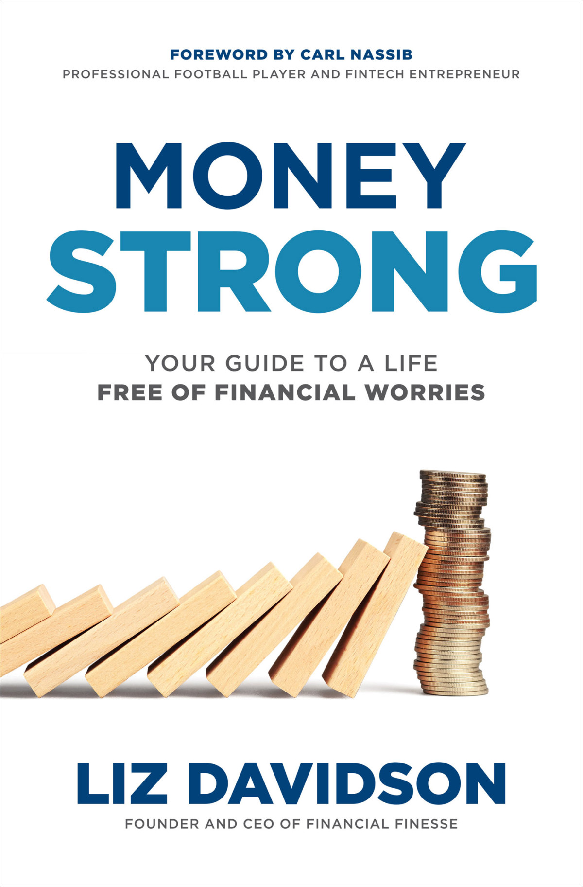 Money Strong Your Guide To A Life Free Of Financial Worries Liz Davidson