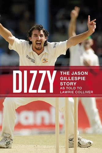 Dizzy The Jason Gillespie Story Jason Gillespie