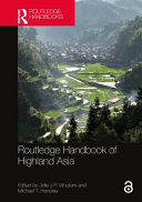 Routledge Handbook Of Highland Asia 1st Edition Jelle J P Wouters